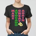 Make Avocado Great Again Women T-shirt