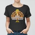 Make Thanksgiving Great Again Funny 3 Shirt Women T-shirt