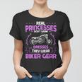 Motorcycle Real Princesses Wear Biker 483 Shirt Women T-shirt