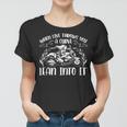 Motorcycle When Live Throws You A 470 Shirt Women T-shirt