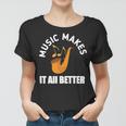 Music Makes It All Better 761 Shirt Women T-shirt