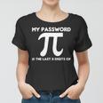 My Password Is The Last 8 Digits Of Pi 94 Trending Shirt Women T-shirt