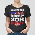 My Son Is Brave Home Of The Free Proud 716 Shirt Women T-shirt