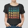 Parke Name Shirt Parke Family Name Women T-shirt