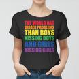 The World Has Bigger Problems Lgbt-Q Pride Gay Proud Ally Women T-shirt