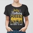 This Queen Was Born In July Happy Birthday To Me July Queen Women T-shirt