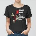Time For A Mega Pint Funny Sarcastic Saying Women T-shirt