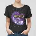 To Infinity And Beyond 491 Trending Shirt Women T-shirt