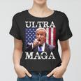 Ultra Maga Ultra Maga Funny Ultra Maga 2024 Ultra Maga And Proud Of Itultra Maga Proud Women T-shirt