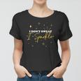 Womens I Dont Sweat I Sparkle Workout Gym Funny Fitness Lover Gift Women T-shirt