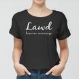 Womens Lawd Have Mercy Funny Saying Faith Gift Christian Women T-shirt