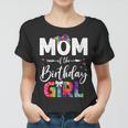 Womens Mb Mom Of The Birthday Girl Mama Mother And Daughter Tie Dye Women T-shirt