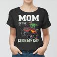 Womens Mom Of The Birthday Boy Your Funny Monster Truck Birthday Women T-shirt