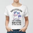 Babysittercorn Funny Unicorn Dabbing Gift Like A Normal Babysitter But More Awesome Women T-shirt