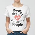 Dogs Are My Favorite People Funny Dogs Quotes Gift For Dogs Lovers Women T-shirt