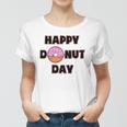 Donut Design For Women And Men - Happy Donut Day Women T-shirt