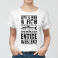 Give A Man A Fish And He Will Eat For Day Women T-shirt