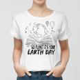 Go Planet Its Your Earth Day V2 Women T-shirt