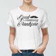 Good Morning Handsome Women T-shirt