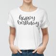 Happy Birthday Text Design Women T-shirt