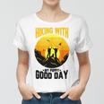 Hiking With My Puppy Good Day Women T-shirt