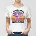 I Axlotl Questions Cute Axlotl V2 Women T-shirt