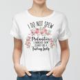 I Do Not Spew Profanities Women T-shirt