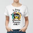 I Really Like Queen Penguin Ok Women T-shirt