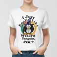 I Really Like Wizard Penguin Ok Women T-shirt