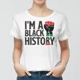 Im A Black History Juneteenth African American Women T-shirt