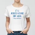 Im Awesome In Bed I Can Sleep For Hours Women T-shirt