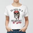 In Need Of A Mega Pint Of Wine Women T-shirt