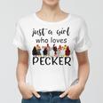 Just A Girl Who Loves Peckers 861 Shirt Women T-shirt