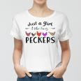 Just A Girl Who Loves Peckers 863 Shirt Women T-shirt