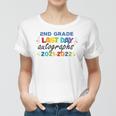 Last Day Autographs For 2Nd Grade Kids And Teachers 2022 Education Women T-shirt