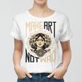 Make Art Not War Symbol Women T-shirt