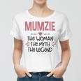 Mumzie Grandma Gift Mumzie The Woman The Myth The Legend Women T-shirt