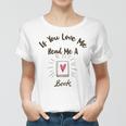 Premium If You Love Me Read Me A Book - Books Lovers Women T-shirt