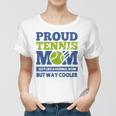 Proud Tennis Mom Funny Tennis Player Gift For Mothers Women T-shirt