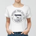 Support Your Local Farmer Women T-shirt