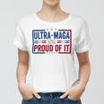 Ultra Maga And Proud Of It A Ultra Maga And Proud Of It V4 Women T-shirt