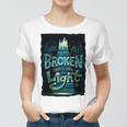 We Are All Broken 350 Trending Shirt Women T-shirt