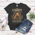 As A Kimber I Have A 3 Sides And The Side You Never Want To See Women T-shirt Funny Gifts