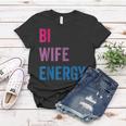 Bi Wife Energy Lgbtq Support Lgbt Lover Wife Lover Respect Women T-shirt Unique Gifts