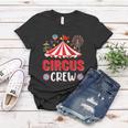 Circus Crew Funny Circus Staff Costume Circus Theme Party V2 Women T-shirt Unique Gifts