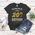 Funny 40Th Birthday Celebrating My Second 20Th Birthday Women T-shirt Funny Gifts