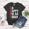 Funny 44 Years Old Birthday Vintage So Happy Im 44 Today Women T-shirt Unique Gifts