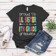 Funny Proud Lil Sister Of A Class Of 2022 8Th Grade Graduate Women T-shirt Unique Gifts