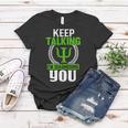 Funny Psychologist Keep Talking Women T-shirt Funny Gifts