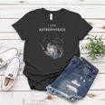 I Love Astrophysics Space Enthusiasts Women T-shirt Unique Gifts